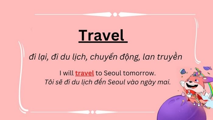 Có thể sử dụng Travel thay thế get around khi nói về việc đi lại, di chuyển giữa các địa điểm