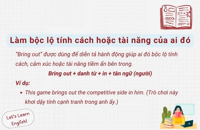 Cấu trúc dùng Bring out đi kèm danh từ, tân ngữ