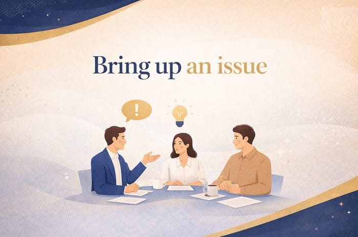 Bring up có nghĩa phổ biến nhất là đưa một chủ đề ra để thảo luận, tranh luận hoặc trò chuyện nghiêm túc