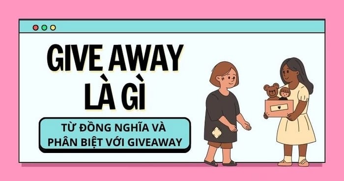 Give away là gì
