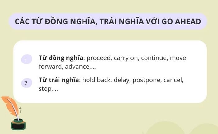 Một số từ đồng nghĩa, trái nghĩa với Go ahead