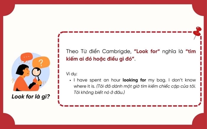 Ý nghĩa của Look for trong từ điển