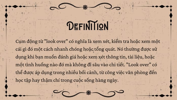 Định nghĩa chi tiết của cụm động từ Look over