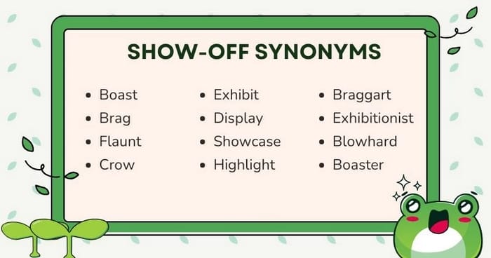 Một số từ đồng nghĩa, có thể thay thế cho Show off