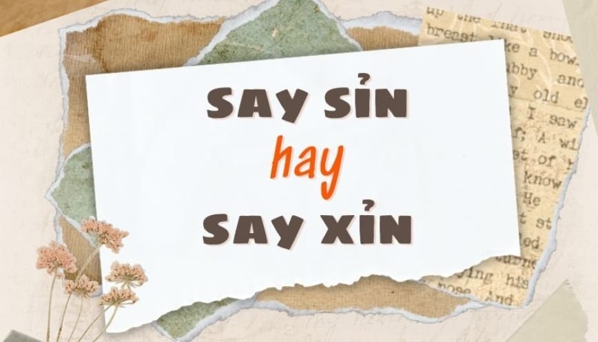 Giải đáp: say sỉn hay say xỉn mới đúng chính tả