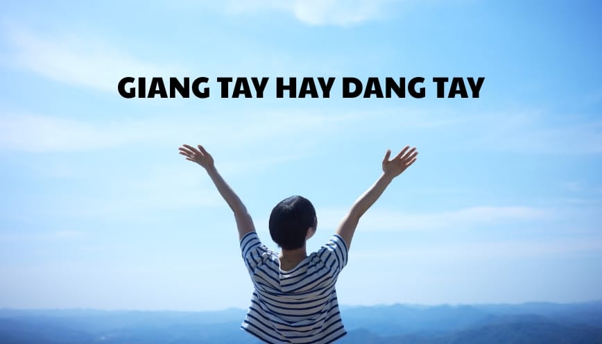 Giang tay hay dang tay là cách dùng đúng chính tả