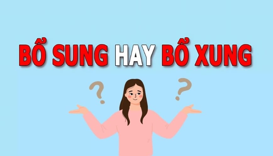 Phân tích ý nghĩa và cách dùng đúng từ “bổ sung”