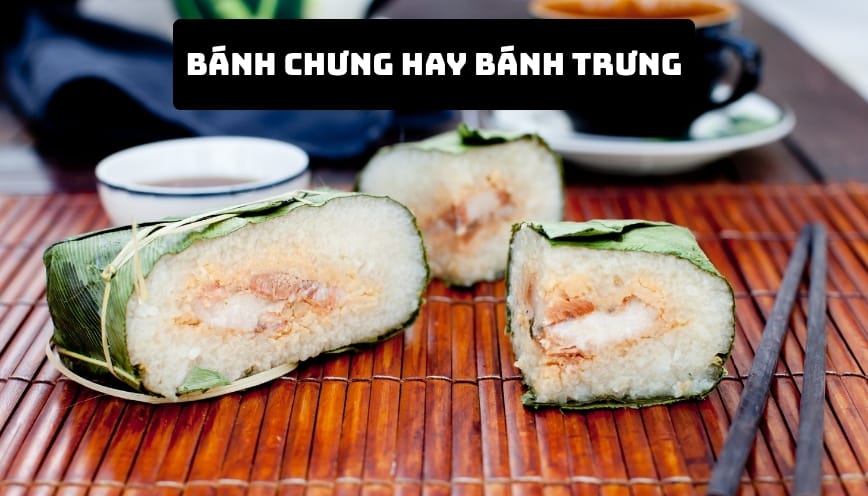 Tên gọi đúng là bánh chưng hay bánh trưng?