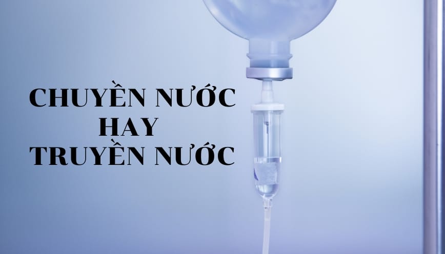 Truyền nước mang ý nghĩa như thế nào?