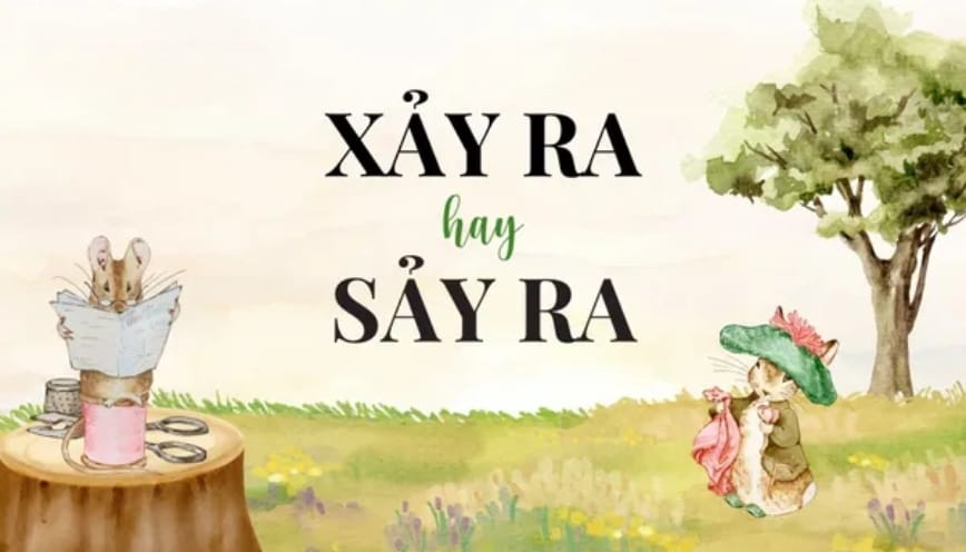 Từ “xảy ra” có nghĩa là gì