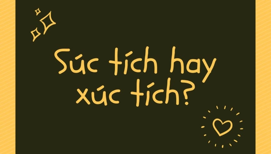 Xúc tích hay súc tích là từ đúng chính tả