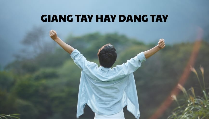 Ý nghĩa và cách dùng từ “dang tay” cho đúng