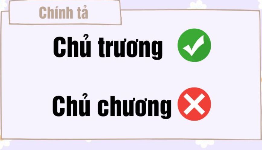 Từ “chủ chương” không được chấp nhận sử dụng