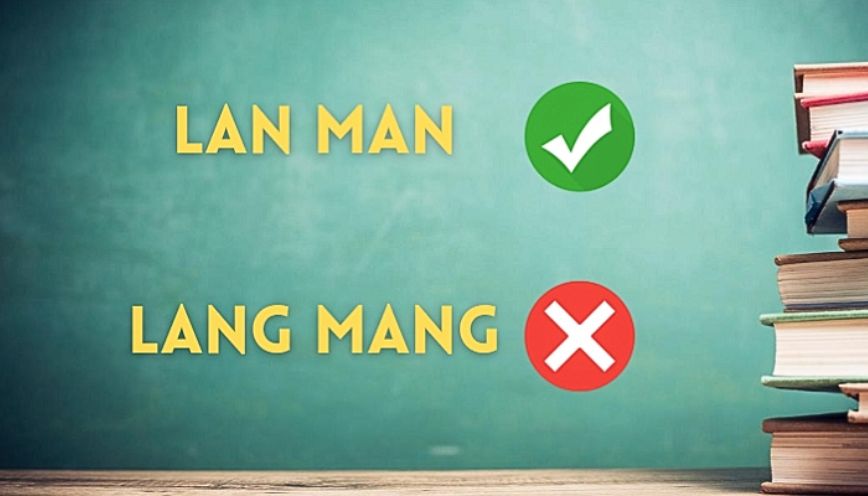 Không nên sử dụng từ “lang mang” trong giao tiếp