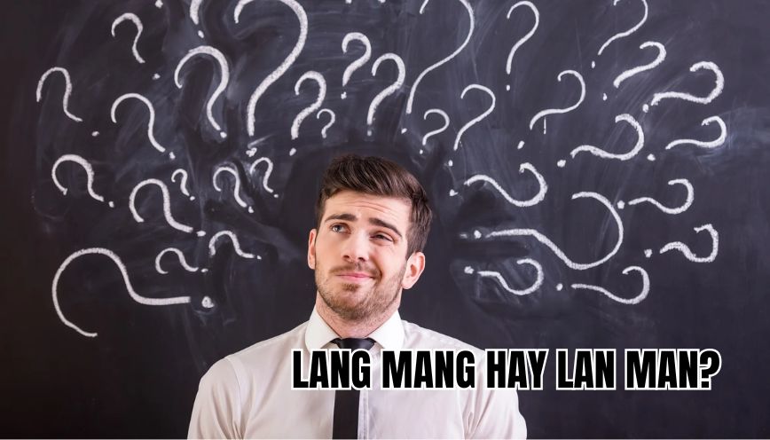 Lang mang hay lan man