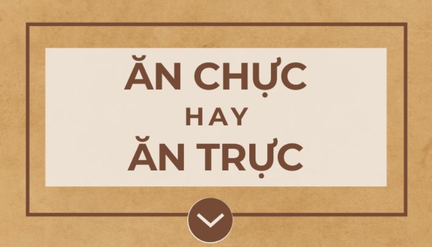 Ăn chực hay ăn trực, cách nói nào đúng chính tả?